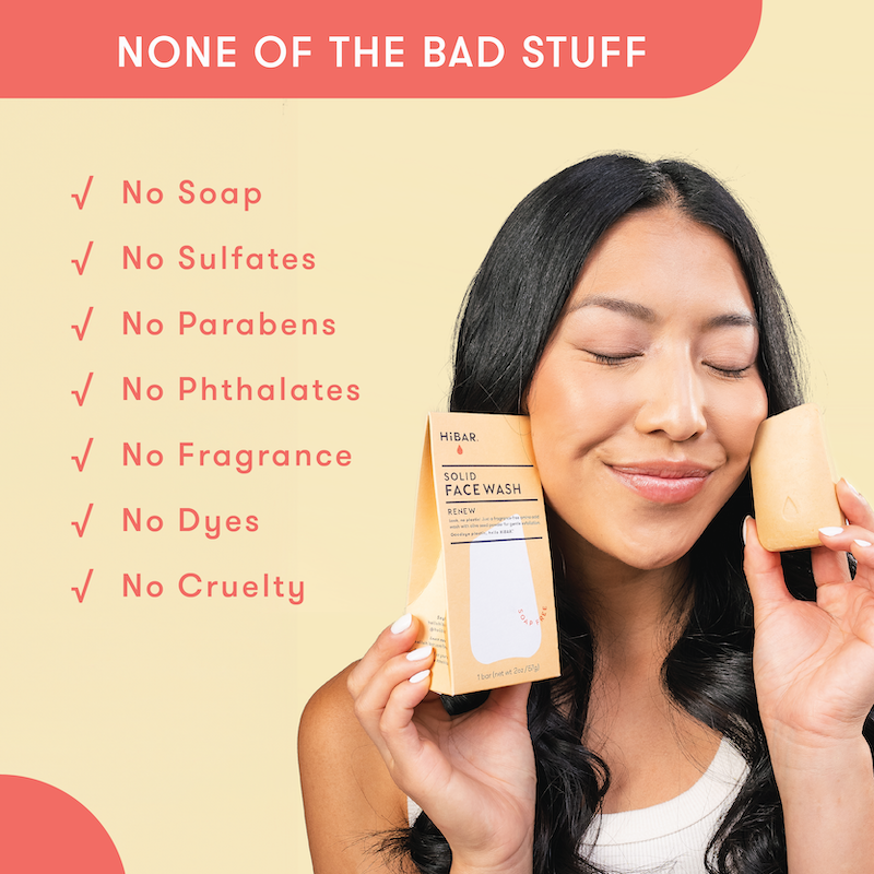 Woman holding skincare products with a list of bad things that are not in HiBAR. No soap, no sulfates, no parabens, no phthalates, no dyes, no fragrance, no cruelty.